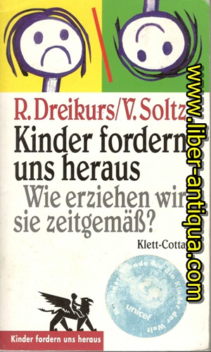 Bild des Verkufers fr Kinder fordern uns heraus - Wie erziehen wir sie zeitgem? zum Verkauf von Antiquariat Liber Antiqua