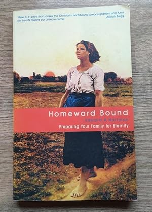 Homeward Bound: Preparing Your Family for Eternity