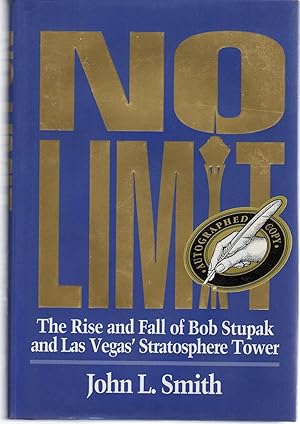 No Limit: The Rise and Fall of Bob Stupak and Las Vegas' Stratosphere Tower