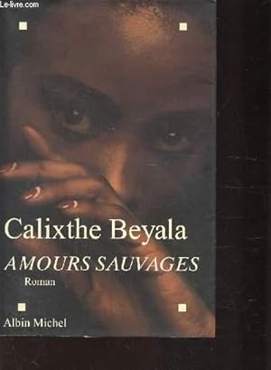 Image du vendeur pour AMOURS SAUVAGES mis en vente par Le-Livre