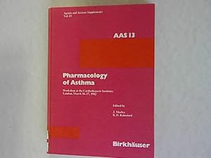 Immagine del venditore per Pharmacology of Asthma: Workshop at the Cardiothoracic Institute, London, March 16-17, 1982. Agents and Actions Supplements, Vol. 13. venduto da Antiquariat Bookfarm