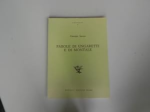 Imagen del vendedor de Parole di Ungaretti e di Montale (L'ippogrifo). a la venta por Antiquariat Bookfarm