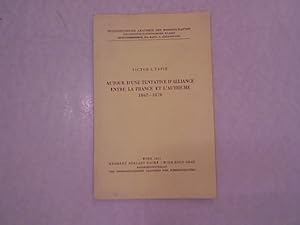 Seller image for Autour d'une tentative d' alliance entre la France et l' Autriche : 1867 - 1870. sterreichische Akademie der Wissenschaften. Philosophisch-Historische Klasse. Sitzungsberichte. Bd. 274. for sale by Antiquariat Bookfarm