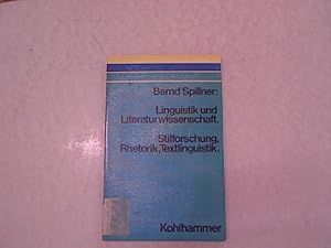 Seller image for Linguistik und Literaturwissenschaft. Stilforschung, Rhetorik, Textlinguistik. for sale by Antiquariat Bookfarm