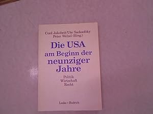 Bild des Verkufers fr Die U.S.A. am Beginn der neunziger Jahre: Politik, Wirtschaft, Recht. zum Verkauf von Antiquariat Bookfarm