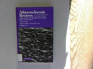 Seller image for Atherosclerosis: Its Pathogenesis and the Role of Cholesterol. Atherosclerosis Reviews, Volume 23. for sale by Antiquariat Bookfarm