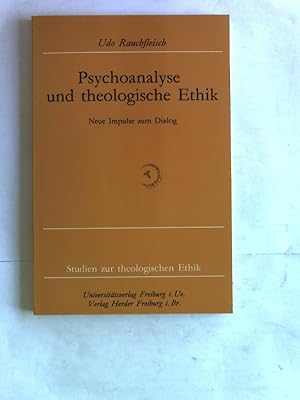 Image du vendeur pour Psychoanalyse und theologische Ethik. Neue Impulse zum Dialog mis en vente par Antiquariat Bookfarm