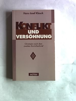 Immagine del venditore per Konflikt und Vershnung. Christsein nach dem zweiten Korintherbrief. venduto da Antiquariat Bookfarm