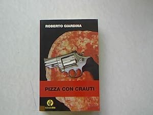 Bild des Verkufers fr Pizza Con Crauti zum Verkauf von Antiquariat Bookfarm