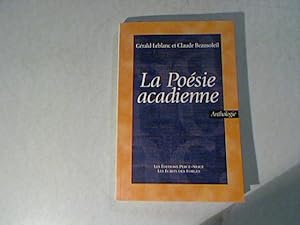 Bild des Verkufers fr La Poesie Acadienne. Anthologie. zum Verkauf von Antiquariat Bookfarm