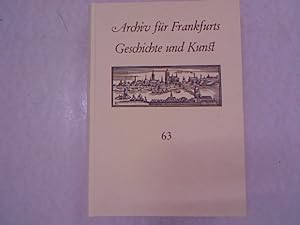 Bild des Verkufers fr Archiv fr Frankfurts Geschichte und Kunst, Band 63. zum Verkauf von Antiquariat Bookfarm