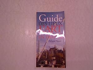 Imagen del vendedor de Guide des lieux de l'art contemporain en France. a la venta por Antiquariat Bookfarm