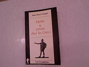 Immagine del venditore per Mythe et pensee chez les Grecs : Etudes de psychologie historique. venduto da Antiquariat Bookfarm