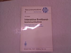 Bild des Verkufers fr Interaktive Breitbandkommunikation: Nutzungsformen und Technik von Systemen mit Rckkanlen. zum Verkauf von Antiquariat Bookfarm