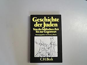 Bild des Verkufers fr Geschichte der Juden. Von der biblischen Zeit bis zur Gegenwart. zum Verkauf von Antiquariat Bookfarm