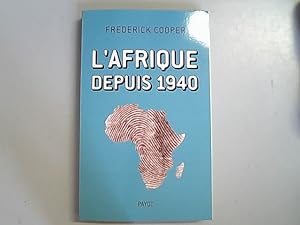 Image du vendeur pour L'Afrique depuis 1940. mis en vente par Antiquariat Bookfarm
