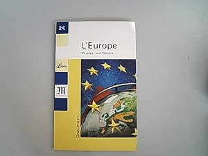 Image du vendeur pour L'Europe. 25 pays, une histoire. Document. mis en vente par Antiquariat Bookfarm