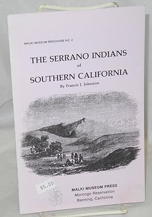 Bild des Verkufers fr The Serrano Indians of Southern California zum Verkauf von Bolerium Books Inc.