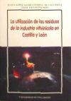 Seller image for Utilizacin de residuos industria vitivincola Castilla y Len, la for sale by AG Library