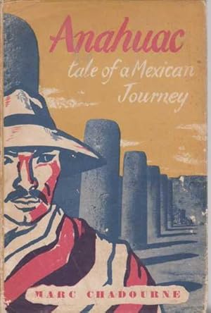 Anahuac - Tale Of A Mexican Journey