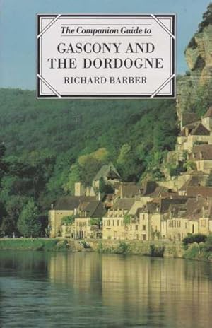 The Companion Guide to Gascony and The Dordogne