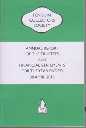 The Penguin Collector Society Annual Report Of The Trustees And Financial Statements For The Year...