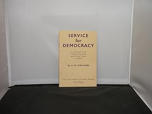 Service for Democracy : A Description of the Voluntary Associations and the Social Services in Sc...