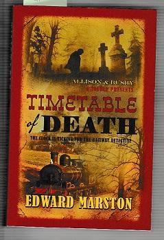 Timetable Of Death : The Clock Is Ticking For The Railway Detective (The Railway Detective Series)