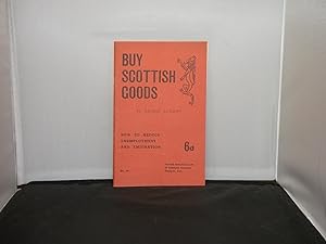 Buy Scottish Goods : How to reduce unemployment and emigration