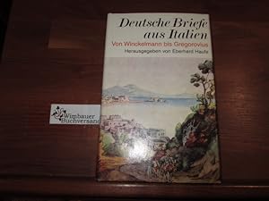 Seller image for Deutsche Briefe aus Italien : von Winckelmann bis Gregorovius. ges. u. hrsg. von Eberhard Haufe for sale by Antiquariat im Kaiserviertel | Wimbauer Buchversand