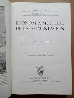 Bild des Verkufers fr Economa Mundial de la Alimentacin. Versin espaola, con un captulo original del Dr. Jaime Pags Bassachi. zum Verkauf von Carmichael Alonso Libros