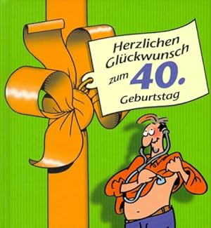 Seller image for Herzlichen Glckwunsch zum 40. Geburtstag (Mnner) for sale by Modernes Antiquariat an der Kyll