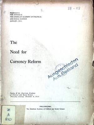 Bild des Verkufers fr The Need for Currency Reform; Supplement to the Annals of the American Academy fo Political and Social Science; zum Verkauf von books4less (Versandantiquariat Petra Gros GmbH & Co. KG)