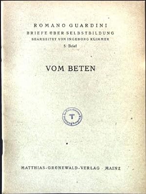 Bild des Verkäufers für Vom Beten; Briefe über Selbstbildung, 5. Brief. zum Verkauf von books4less (Versandantiquariat Petra Gros GmbH & Co. KG)