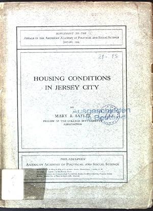 Bild des Verkufers fr Housing conditions in Jersey City; Supplement to the Annals of the American Academy fo Political and Social Science; zum Verkauf von books4less (Versandantiquariat Petra Gros GmbH & Co. KG)