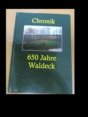 Dorfchronik Waldeck anlässlich 650 Jahre Ersterwähnung.