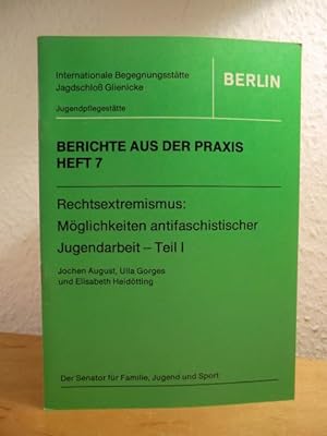 Seller image for Rechtsextremismus: Mglichkeiten antifaschistischer Jugendarbeit. Teil 1 for sale by Antiquariat Weber