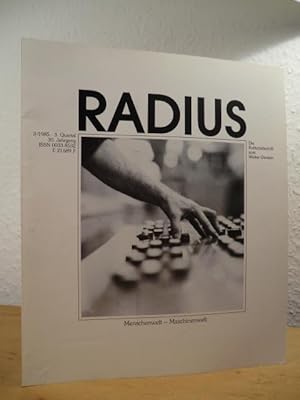 Imagen del vendedor de Radius. Die Kulturzeitschrift zum Weiter-Denken. 3. Quartal 1985, 30. Jahrgang. Titel: Menschenwelt - Maschinenwelt a la venta por Antiquariat Weber