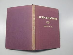 Imagen del vendedor de Roi Se Meurt a la venta por Goldstone Rare Books