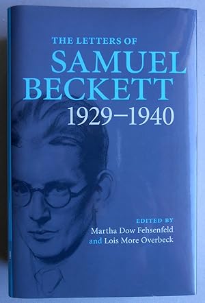 Immagine del venditore per The letters of Samuel Beckett. Volume I: 1929-1940. Editors: Martha Dow Fehsenfeld and Lois More Overbeck. Associate Editors: George Craig, Dan Gunn. venduto da Versandantiquariat Ruland & Raetzer