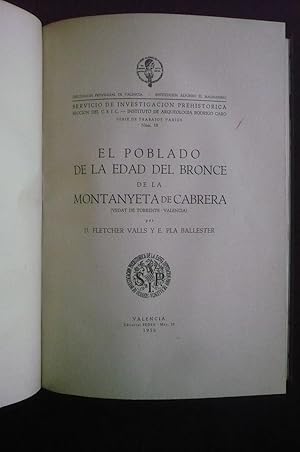EL POBLADO IBÉRICO DE LA EDAD DEL BRONCE DE LA MONTANYETA DE CABRERA. (Vedat de Torrente -Valencia).