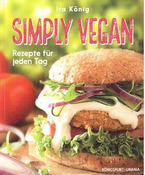 Bild des Verkufers fr Simply vegan: Rezepte fr jeden Tag zum Verkauf von Falkensteiner