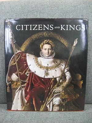 Seller image for Citizens and Kings: Portraits in the age of Revolution 1760-1830 for sale by PsychoBabel & Skoob Books