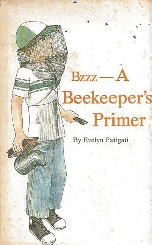 Immagine del venditore per Bzzz - A Beekeeper's Primer. venduto da C. Arden (Bookseller) ABA