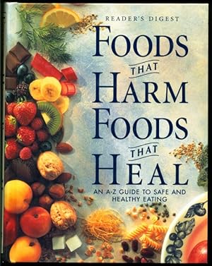 Immagine del venditore per Foods That Harm, Foods That Heal: An A - Z Guide to Safe and Healthy Eating venduto da Don's Book Store