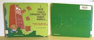 Image du vendeur pour I Wish I Had A Computer That Makes Waffles mis en vente par Jans Collectibles: Vintage Books