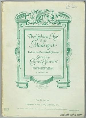 The Golden Age Of Madrigal: 12 Italian Madrigals for Five-Part Chorus Of Mixed Voices