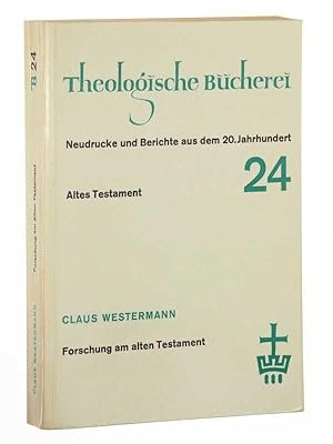 Forschung am Alten Testament. Gesammelte Studien. [Bd. 1].
