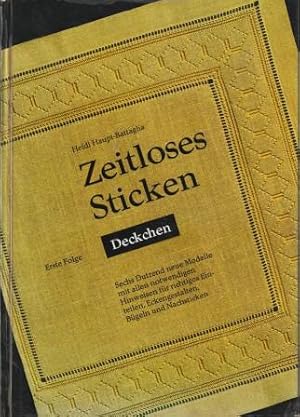 Imagen del vendedor de Zeitloses Sticken. Erste Folge: Deckchen. a la venta por Versandantiquariat Dr. Uwe Hanisch