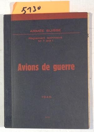 Avions De Guerre - Armee Suisse - Reglement Technique T 316 f